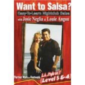 Josie Neglia & Louis Angon: Want to Salsa? Level 3&4 **/***